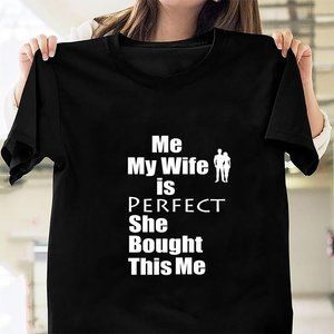 My Wife Is Perfect She Bought This Me40